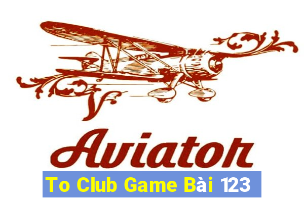 To Club Game Bài 123