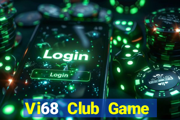 Vi68 Club Game Bài Pc