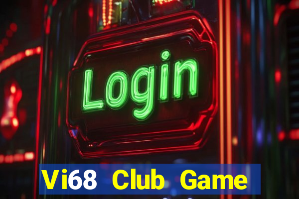 Vi68 Club Game Bài Pc