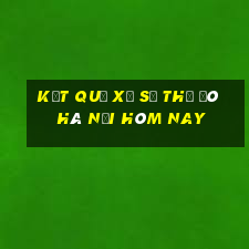 kết quả xổ số thủ đô hà nội hôm nay