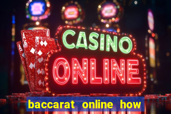 baccarat online how to play