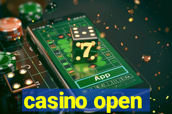 casino open