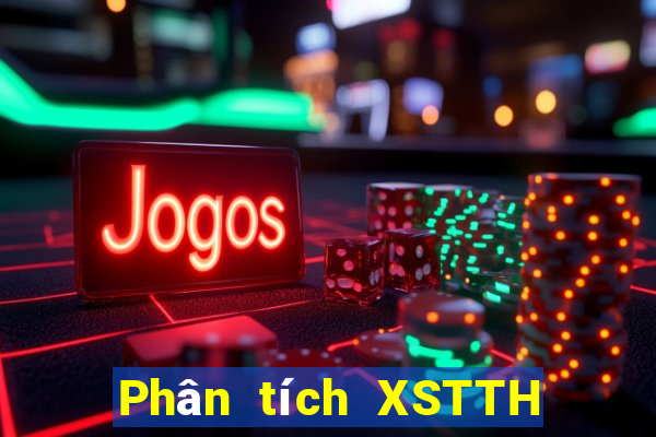 Phân tích XSTTH ngày 1