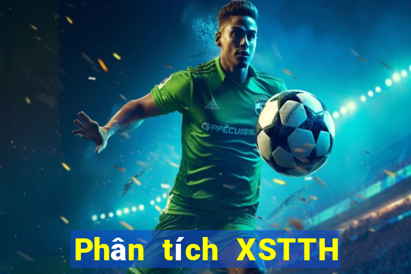 Phân tích XSTTH ngày 1