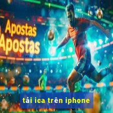 tải ica trên iphone