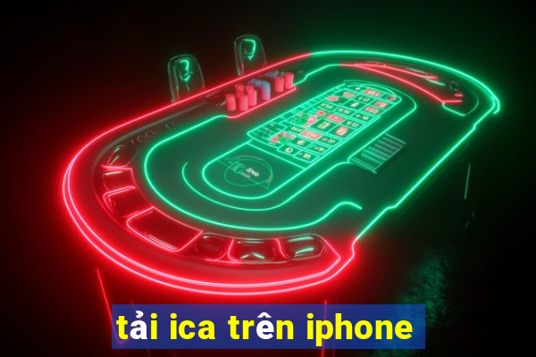 tải ica trên iphone