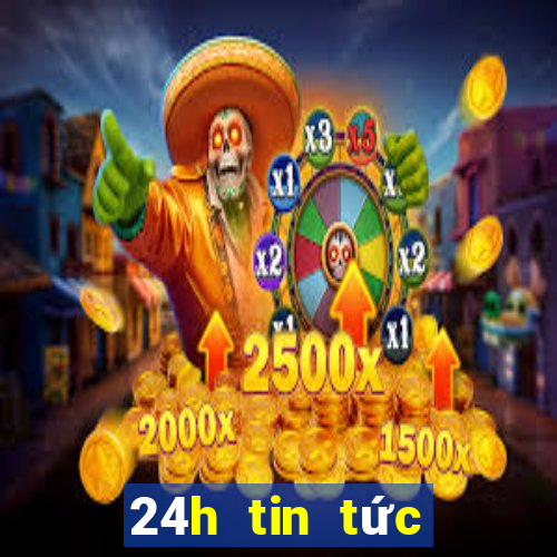 24h tin tức thể thao giải trí bóng đá