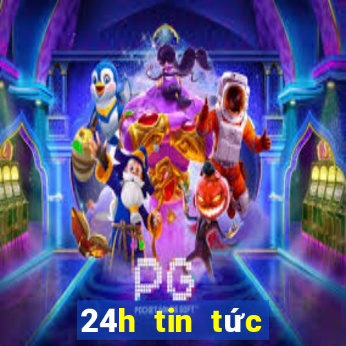 24h tin tức thể thao giải trí bóng đá