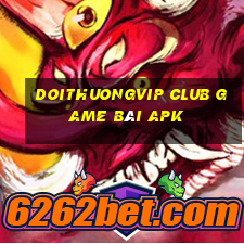 Doithuongvip Club Game Bài Apk