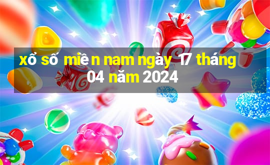 xổ số miền nam ngày 17 tháng 04 năm 2024