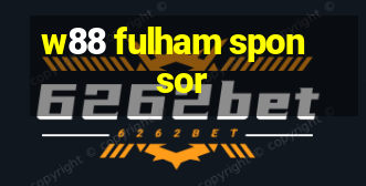 w88 fulham sponsor