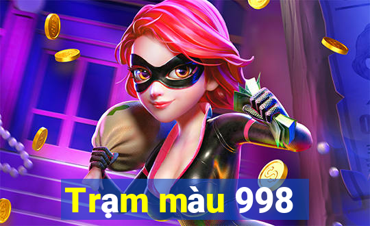 Trạm màu 998