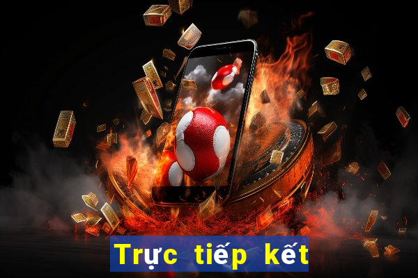 Trực tiếp kết quả XSGL hôm nay