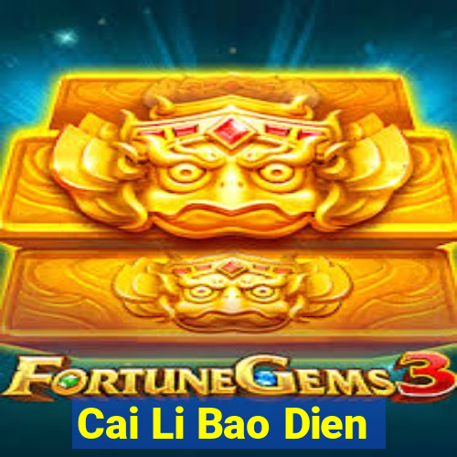 Cai Li Bao Dien