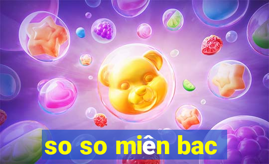 so so miên bac