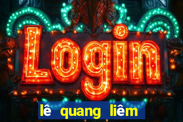 lê quang liêm sống ở đấu