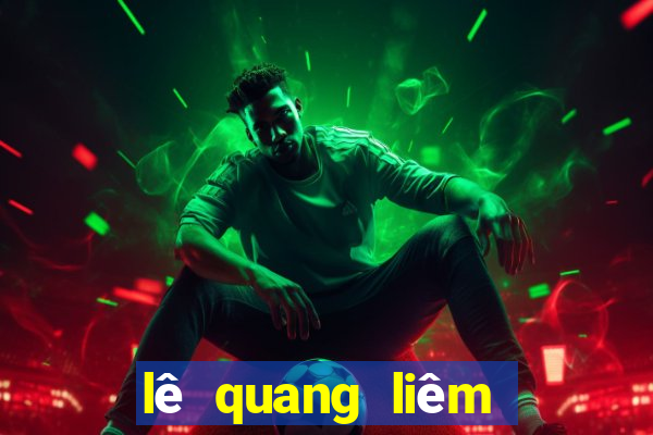 lê quang liêm sống ở đấu