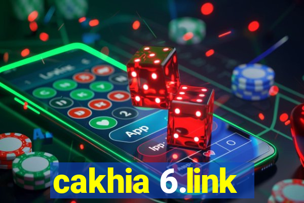 cakhia 6.link