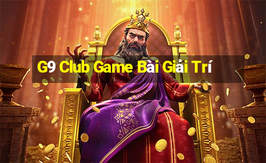 G9 Club Game Bài Giải Trí