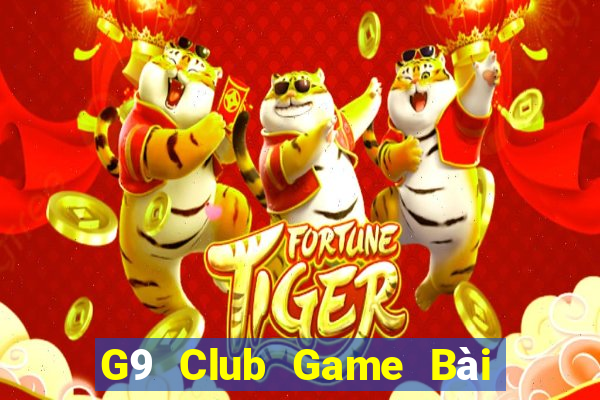 G9 Club Game Bài Giải Trí