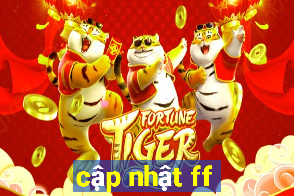 cập nhật ff