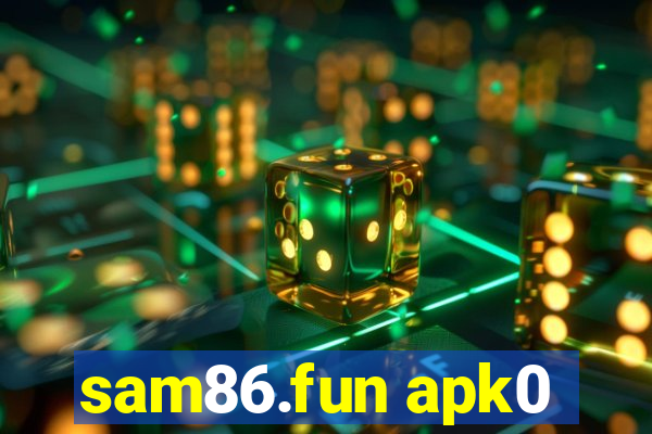 sam86.fun apk0