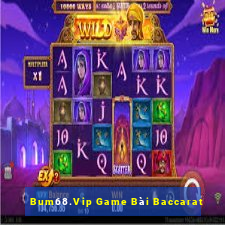 Bum68.Vip Game Bài Baccarat