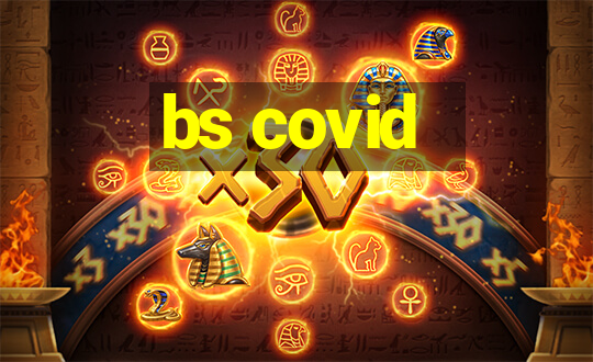 bs covid