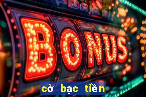 cờ bạc tiền điện tử miễn phí