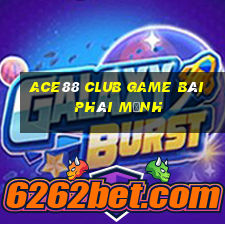 Ace88 Club Game Bài Phái Mạnh