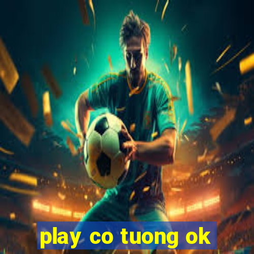 play co tuong ok