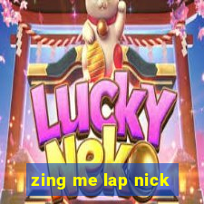 zing me lap nick