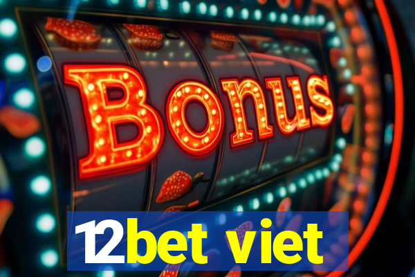 12bet viet