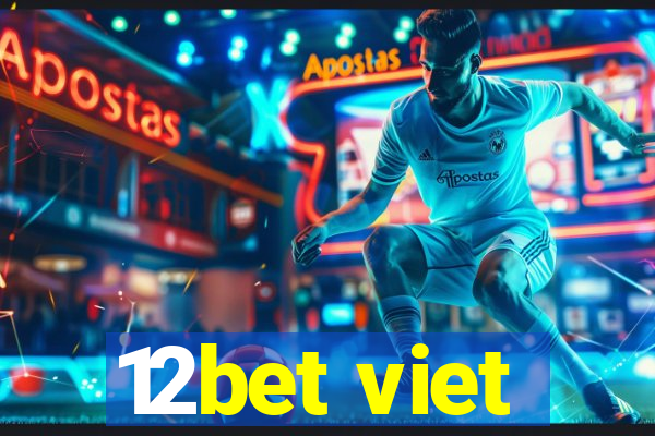 12bet viet