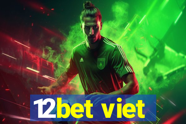 12bet viet