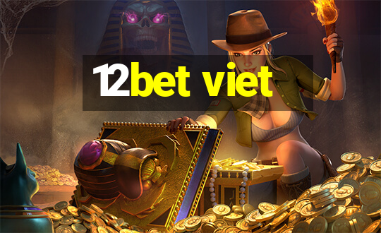 12bet viet