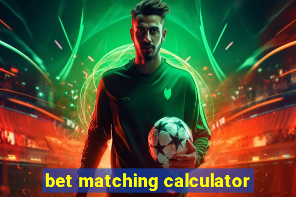 bet matching calculator