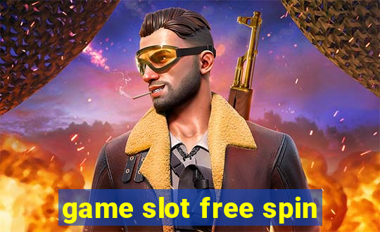 game slot free spin