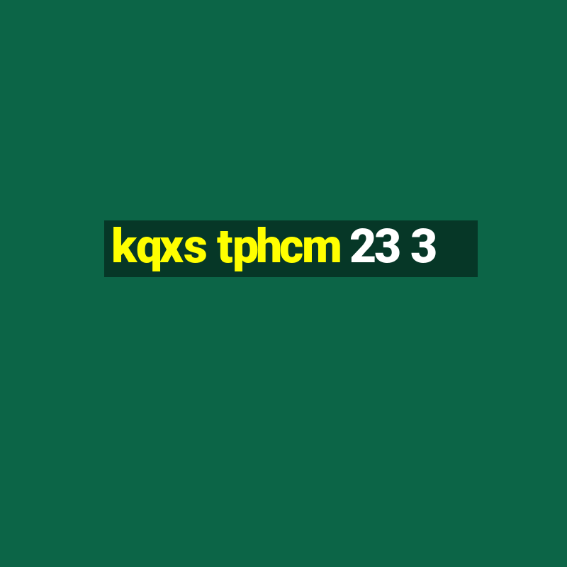 kqxs tphcm 23 3