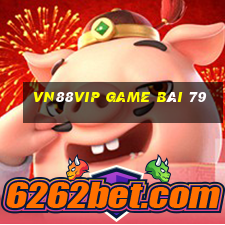 Vn88Vip Game Bài 79