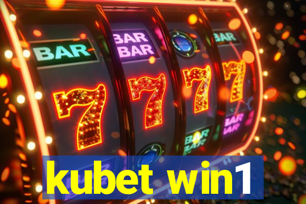 kubet win1