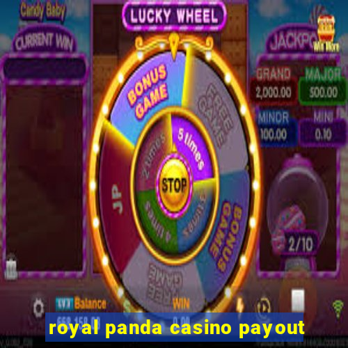 royal panda casino payout