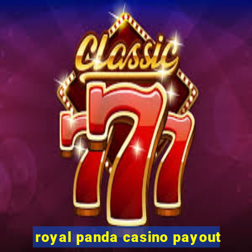 royal panda casino payout