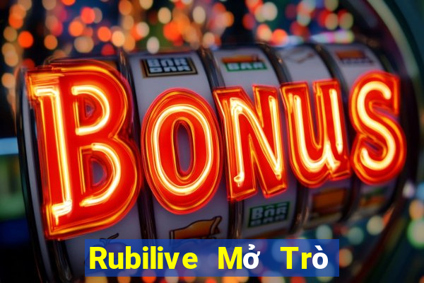 Rubilive Mở Trò Chơi Ô Tô