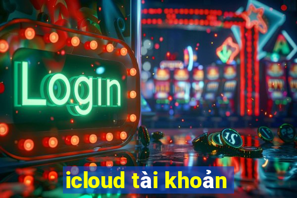 icloud tài khoản