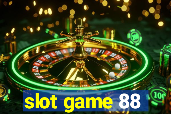 slot game 88