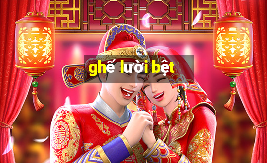 ghế lười bệt