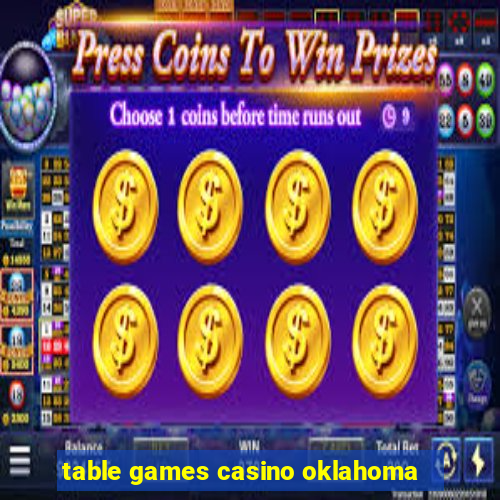 table games casino oklahoma