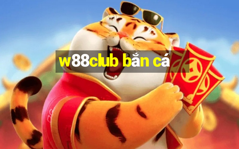 w88club bắn cá