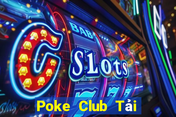 Poke Club Tải Game Bài